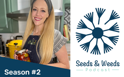 Preserve Your Harvest w/ Sarah Thrush, Preserving with a Purpose